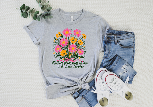 Mothers plant seeds of love that bloom forever