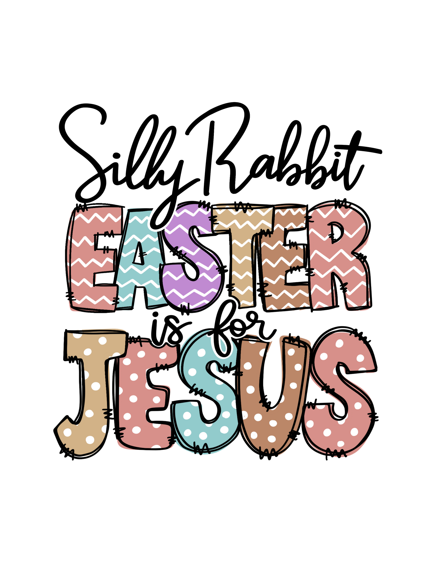Silly Rabbit Easter is for Jesus - Retro