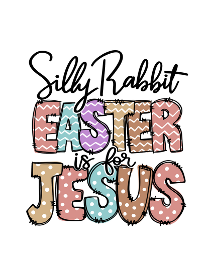 Silly Rabbit Easter is for Jesus - Retro