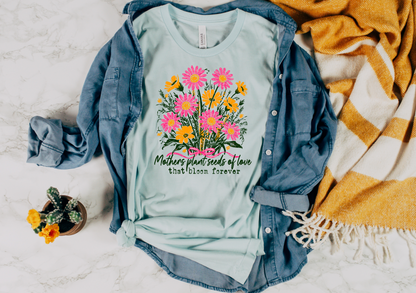 Mothers plant seeds of love that bloom forever