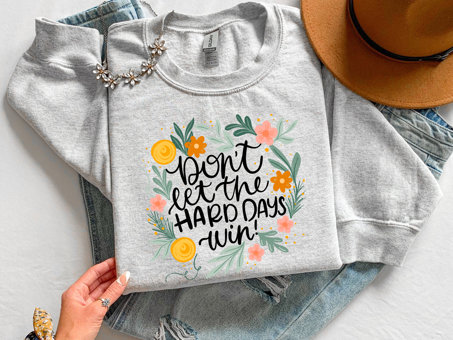 Don't Let the Hard Days Win