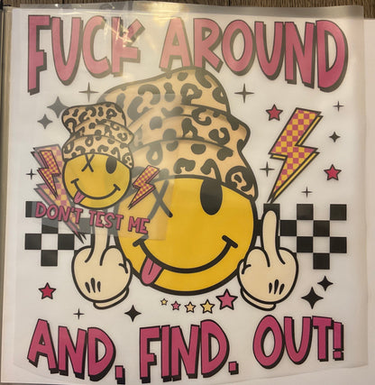 F*ck Around and Find Out! - Smiley Face - With Pocket