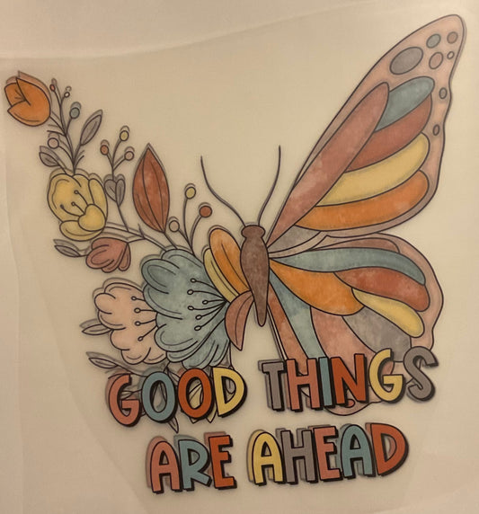 Good Things Are Ahead - Butterfly - Kids Design Only
