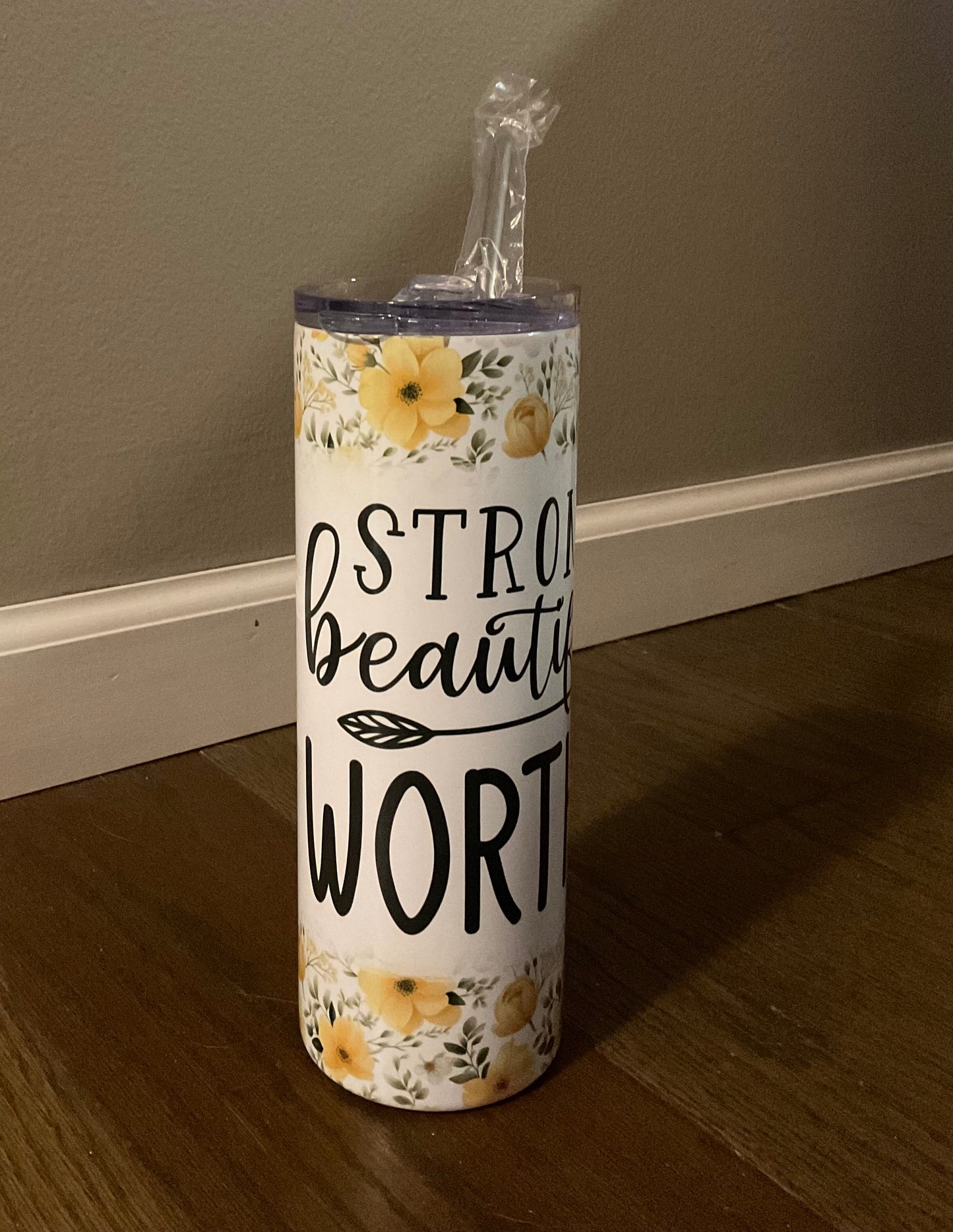 Strong, Beautiful, Worthy - 20 oz Tumbler