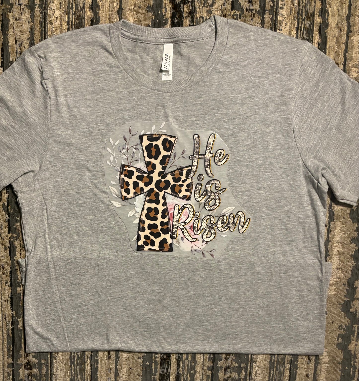 He is Risen - Easter Tshirt