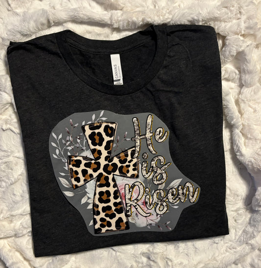 He is Risen - Easter Tshirt