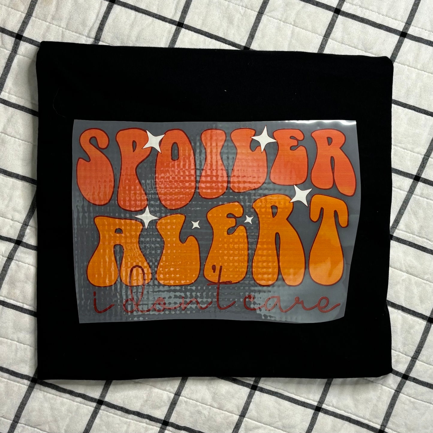 Spoiler Alert I Don't Care