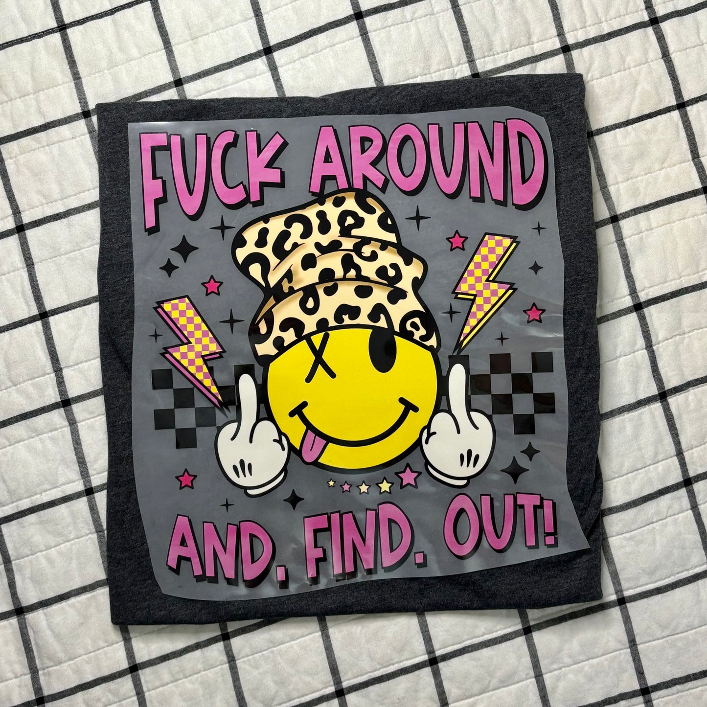 F*ck Around and Find Out! - Smiley Face - With Pocket
