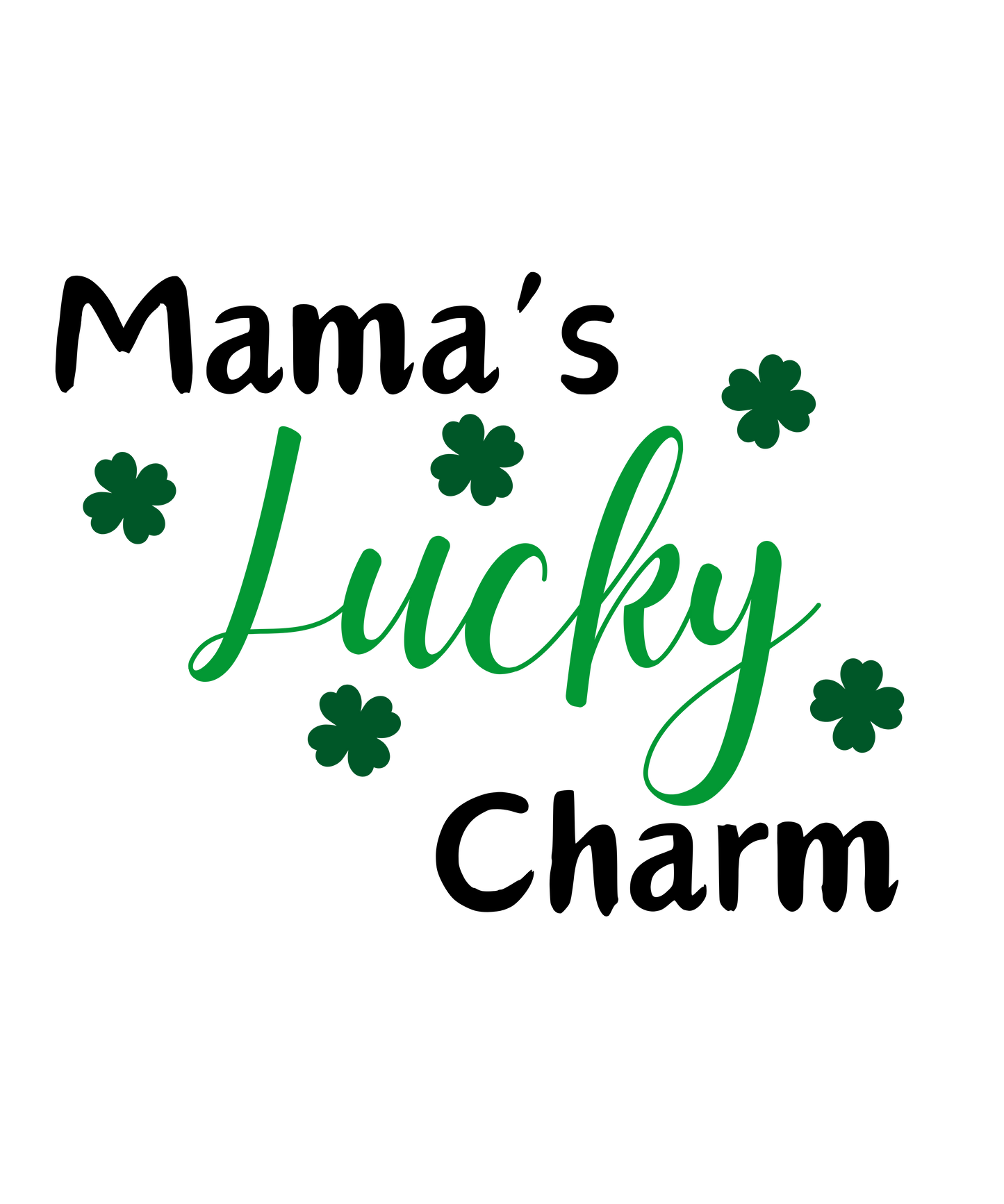 Mama's Lucky Charm