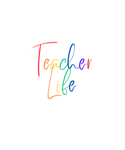 Teacher Life - Rainbow